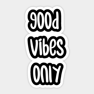 Good Vibes Only - Positive Thinking Sticker